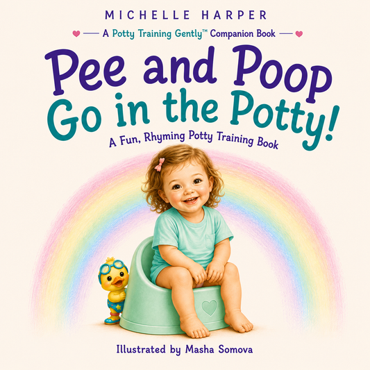 Pee and Poop Go in the Potty!