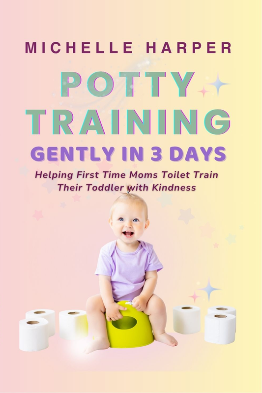 Potty Training Gently in 3 Days